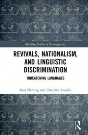 Revivals, Nationalism, and Linguistic Discrimination : Threatening Languages book cover