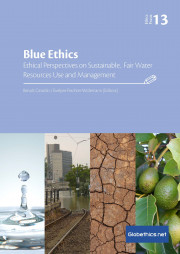 Blue Ethics: Ethical Perspectives on Sustainable, Fair Water Resources Use and Management