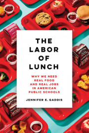 The Labor of Lunch by Jennifer E. Gaddis